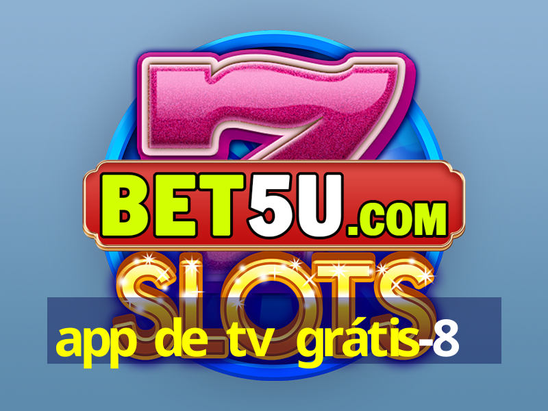 app de tv grátis